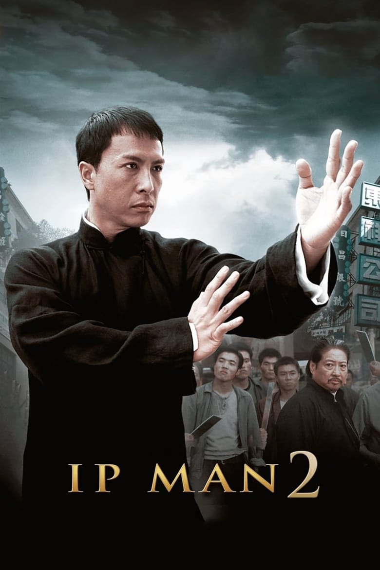 Ip Man 2 (2010) [Hindi – English – Chinese] – Full Movie Download & Watch FREE – MovieHuntBD