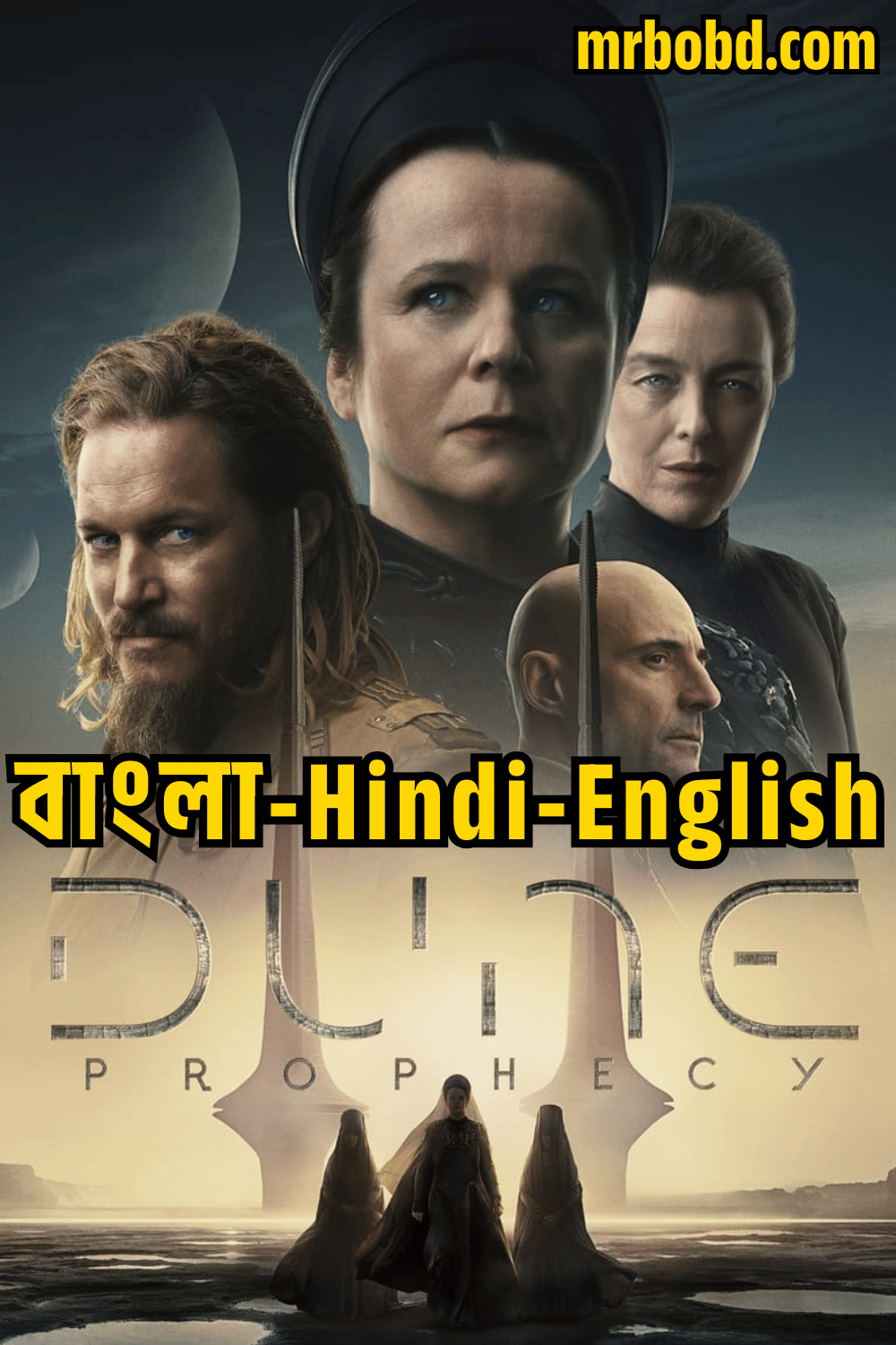 Dune: Prophecy (2024) Season 01 – Bangla/Hindi/English – Full Series Download & Watch FREE – MovieHuntBD