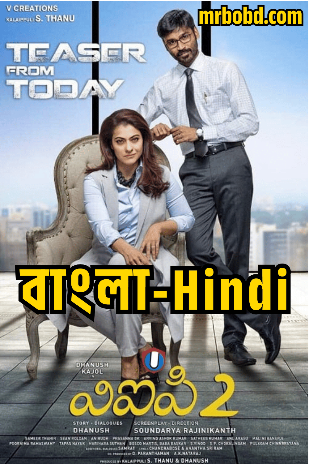 Vip-2 – Velaiilla Pattadhari 2 (2017) Bangla/Hindi – Full Movie Download & Watch FREE – MovieHuntBD