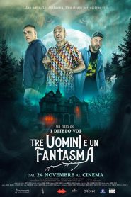 Three Man And A Ghost (2022) Hindi/English – Full Movie Download & Watch FREE – MovieHuntBD