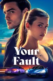 Your Fault [Culpa Tuya](2024)