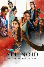Alienoid: Return to the Future (2024) Hindi + Korean – Full Movie Download & Watch FREE – MovieHuntBD