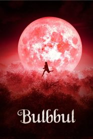 Bulbbul (2020) – Full Movie Download & Watch FREE – MovieHuntBD