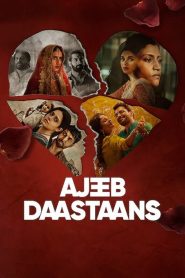 Ajeeb Daastaans (2021) – Full Movie Download & Watch FREE – MovieHuntBD