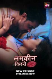 Namkeen Kisse (2024) Season 01 – Episode 01-30 Hindi – 🔞 – Full Series Download & Watch FREE – MovieHuntBD