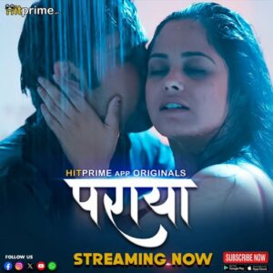 Paraya (2024) Season 01 – Hindi HitPrime – 🔞 – Full Series Download & Watch FREE – MovieHuntBD