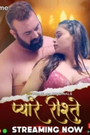 Pyaare Rishtey (2024) Season 01 – Hindi HitPrime – đ – Full Movie Download & Watch FREE – MovieHuntBD