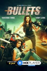 Bullets (2021) – Full Series Download & Watch FREE – MovieHuntBD