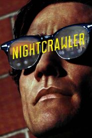 Nightcrawler (2014) English – Full Movie Download & Watch FREE – MovieHuntBD