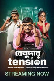 Benudar Tension (2023) Season 01 – Full Series Download & Watch FREE – MovieHuntBD