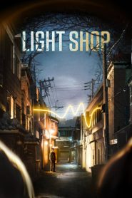 Light Shop (2024) Season 01 – English/Korean [Ep01-08- Complete] – Full Series Download & Watch FREE – MovieHuntBD