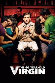The 40 Year Old Virgin (2005) – Full Movie Download & Watch FREE – MovieHuntBD