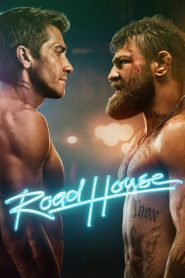 Road House (2024) Hindi / English – Full Movie Download & Watch FREE – MovieHuntBD