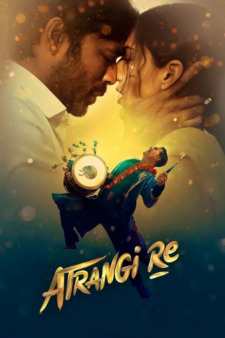 Atrangi Re (2021) Hindi/Tamil – Full Movie Download & Watch FREE – MovieHuntBD