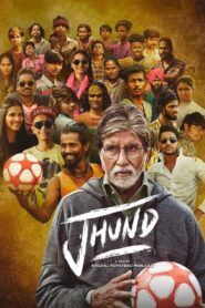 Jhund (2022) – Full Movie Download & Watch FREE – MovieHuntBD