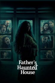 Father’s Haunted House (2024) Indonesian – Full HD – Full Movie Download & Watch FREE – MovieHuntBD