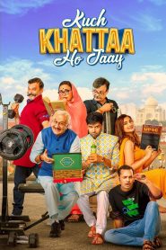 Kuch Khattaa Ho Jaay (2024) – Full Movie Download & Watch FREE – MovieHuntBD