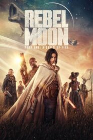 Rebel Moon – Part One: A Child of Fire (2023) Hindi + English – Full Movie Download & Watch FREE – MovieHuntBD