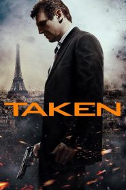 Taken (2008) English – Full Movie Download & Watch FREE – MovieHuntBD
