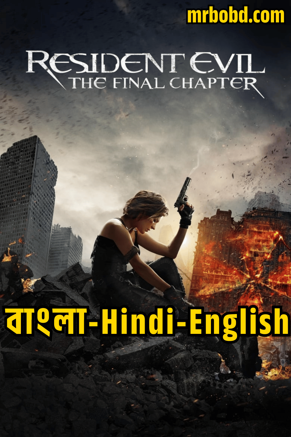 Resident Evil: The Final Chapter (2016) Bangla/Hindi/English – Full Movie Download & Watch FREE – MovieHuntBD