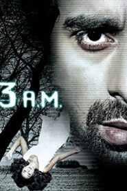 3 A.M (2014) – Full Movie Download & Watch FREE – MovieHuntBD