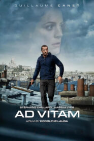 Ad Vitam (2025) – 4K – Dual Audio [Hindi-English] NetFlix – Full Movie Download & Watch FREE – MovieHuntBD