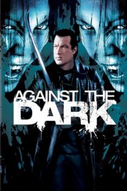 Against The Dark (2009) Dual Audio [Hindi-English] BluRay – Full Movie Download & Watch FREE – MovieHuntBD