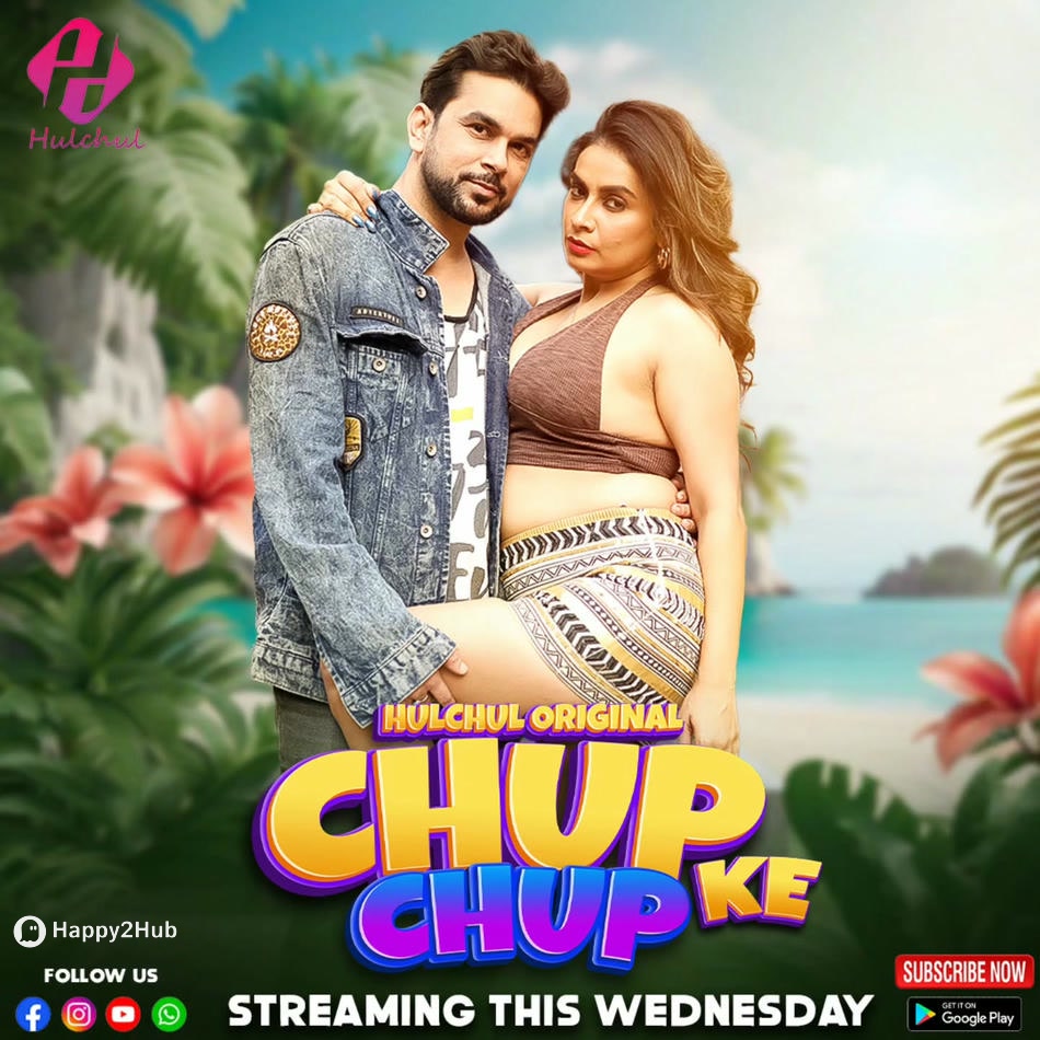Chup Chup Ke (2025) Season 01 – Hindi Hulchul – 🔞 – Full Series Download & Watch FREE – MovieHuntBD