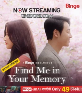 Find Me in Your Memory (2025) Season 01 – Episode 01-10 – Bengali Dubbed ORG Binge – Full Series Download & Watch FREE – MovieHuntBD