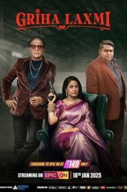Griha Laxmi (2025) Season 01 – Full Series Download & Watch FREE – MovieHuntBD