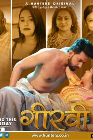 Girvi (2023) Season 01- Hindi Hunters – 🔞 – Full Series Download & Watch FREE – MovieHuntBD