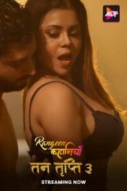 Rangeen Kahaniyan – Tan Tripti (2024) Season 3 – Hindi Alt Balaji – 🔞 – Full Series Download & Watch FREE