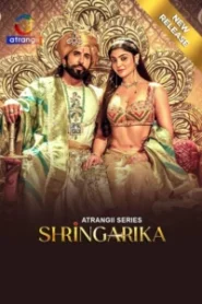 Shringarika (2025) Season 01 – Hindi Atrangii – 🔞 – Full Series Download & Watch FREE – MovieHuntBD