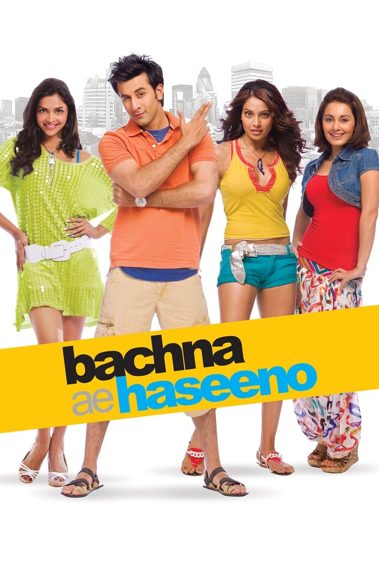 Bachna Ae Haseeno (2008) – Full Movie Download & Watch FREE – MovieHuntBD
