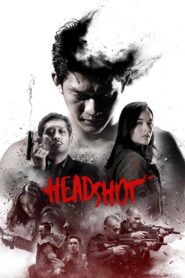 Headshot (2016) Indonesian – Full Movie Download & Watch FREE – MovieHuntBD