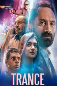 Trance (2020) Hindi – Full Movie Download & Watch FREE – MovieHuntBD