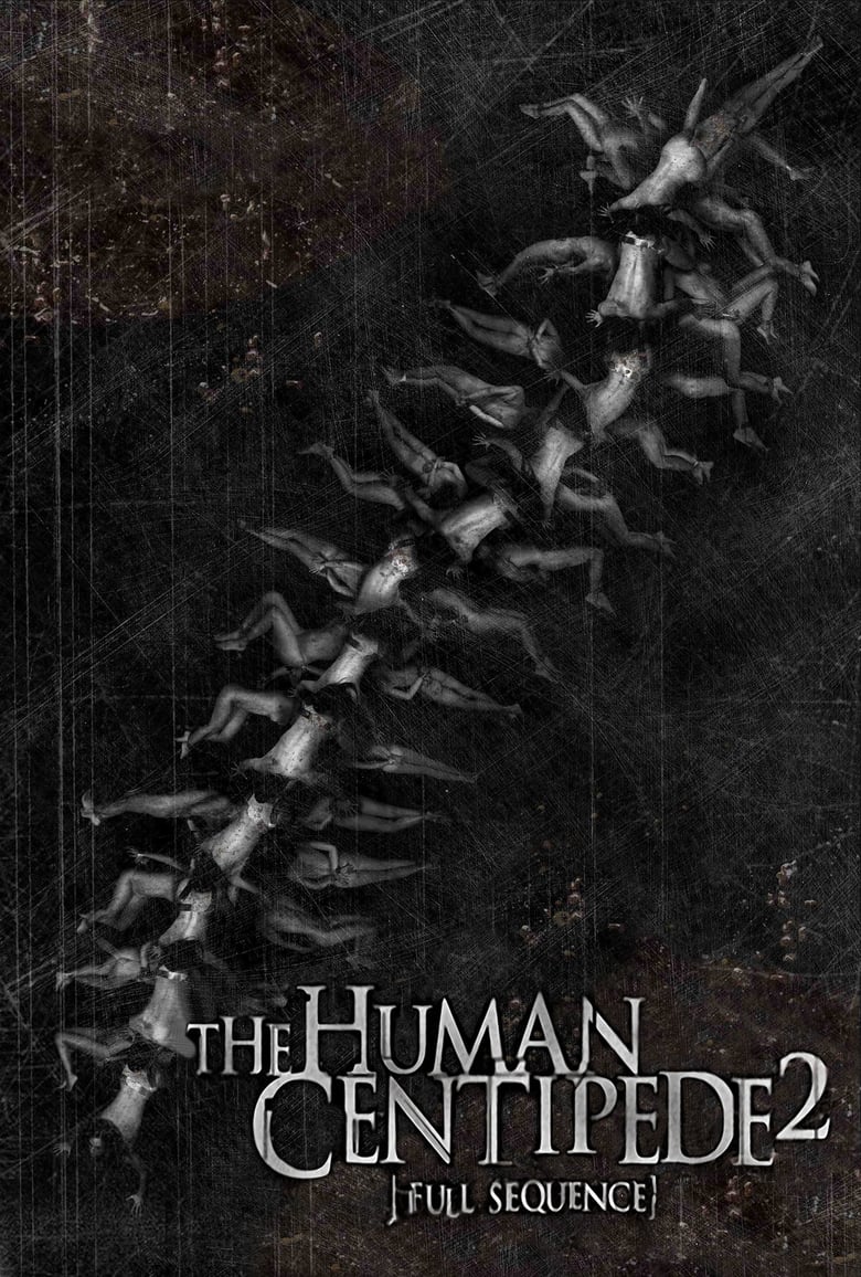 The Human Centipede 2 (Full Sequence) (2011) English – Full Movie Download & Watch FREE – MovieHuntBD