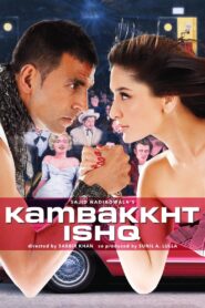 Kambakkht Ishq (2009) – Full Movie Download & Watch FREE – MovieHuntBD