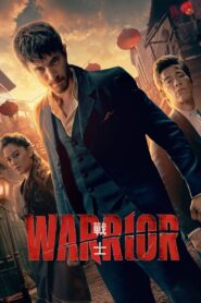 Warrior (2019-2023) Season 01-02 – English – Full Series Download & Watch FREE – MovieHuntBD