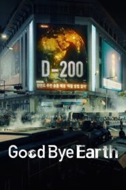 Goodbye Earth (2024) Season 01 – HIndi + English + Korean – Full Series Download & Watch FREE – MovieHuntBD