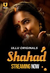 Shahad (2022) Season 01 – ULLU Originals – 🔞 – Full Series Download & Watch FREE – MovieHuntBD