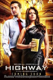 Highway (2014) – Full Movie Download & Watch FREE – MovieHuntBD