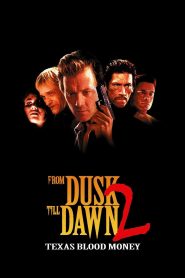 From Dusk Till Dawn 2: Texas Blood Money (1999) English – Full Movie Download & Watch FREE – MovieHuntBD