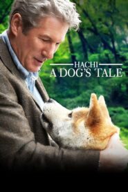 Hachi: A Dog’s Tale (2009) English – Full Movie Download & Watch FREE – MovieHuntBD
