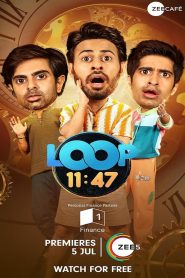Loop 11:47 (2024) Season 01 – Full Series Download & Watch FREE – MovieHuntBD