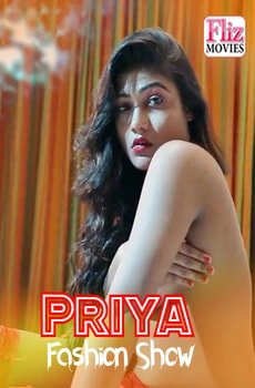 Priya Fashion Show (2020) Flizmovies – 🔞 – Full Download & Watch FREE – MovieHuntBD