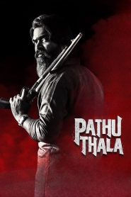 Pathu Thala (2023) Hindi + Tamil – Full Movie Download & Watch FREE – MovieHuntBD