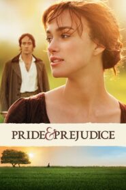 Pride & Prejudice (2005) Pride and Prejudice – Hindi + English – Full Movie Download & Watch FREE – MovieHuntBD