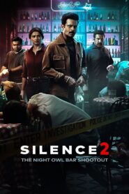 Silence 2: The Night Owl Bar Shootout (2024) – Full Movie Download & Watch FREE – MovieHuntBD
