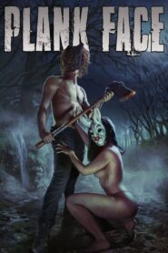 Plank Face (2016) – 🔞 – Full Movie Download & Watch FREE – MovieHuntBD